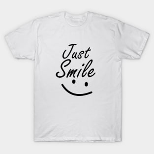 just smile T-Shirt